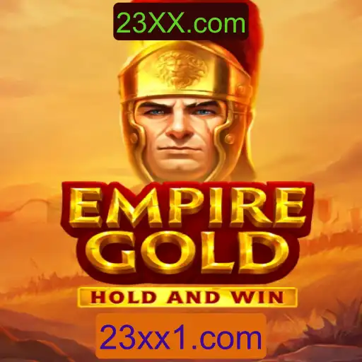 EmpireGold: Descubra o Fascinante Mundo do Jogo de Estratégia 23XX.com